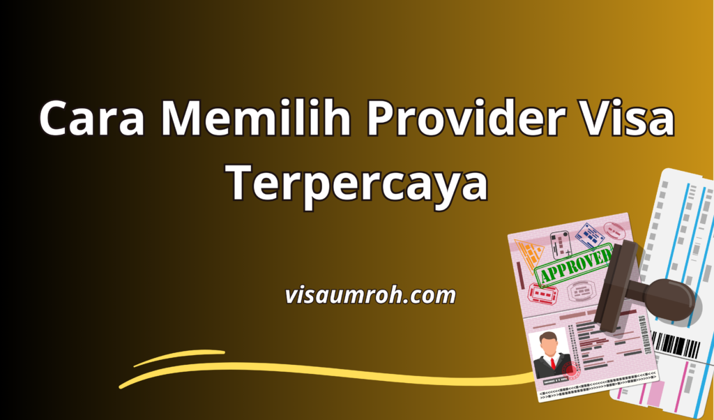 Cara Memilih Provider Visa Terpercaya - Baca dan cari tahu informasi bagaimana dan cara melihat provider visa terpercaya agar tak salah pilih.